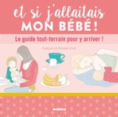 Et si j allaitais mon bébé !