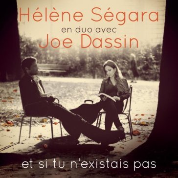 Et si tu n'existais pas - Helene Segara - Joe Dassin