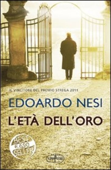 Età dell'oro (L') - Edoardo Nesi