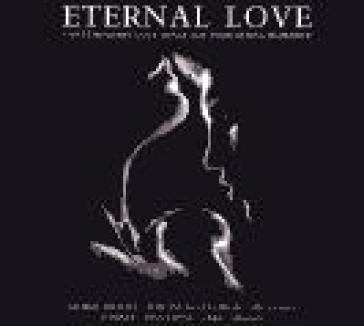 Eternal love - AA.VV. Artisti Vari