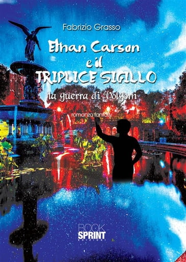 Ethan Carson e il triplice sigillo - Fabrizio Grasso