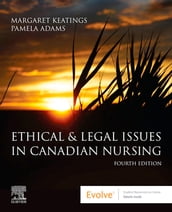Ethical and Legal Issues in Canadian Nursing E-Book