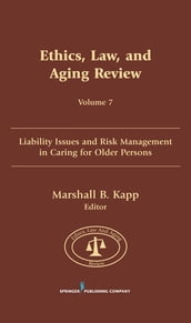 Ethics, Law, and Aging Review, Volume 7