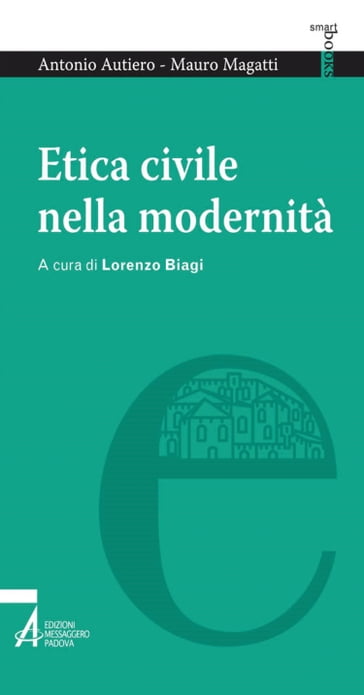 Etica civile nella modernità - Antonio Autiero