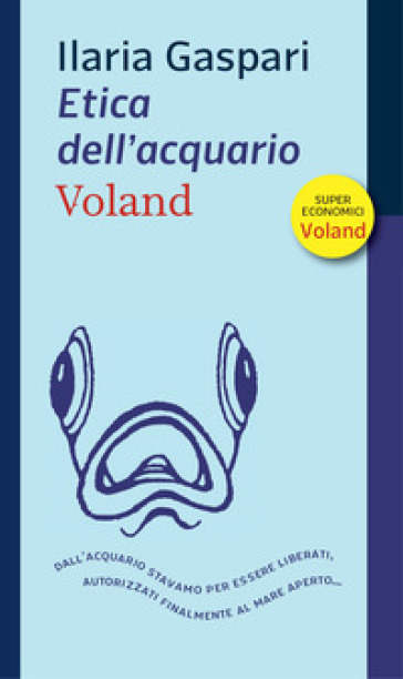 Etica dell'acquario - Ilaria Gaspari