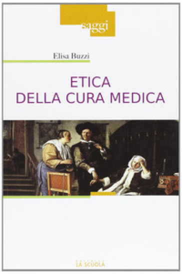 Etica della cura medica - Elisa Buzzi