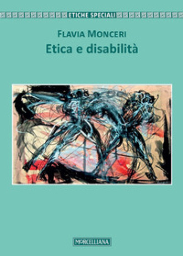 Etica e disabilità - Flavia Monceri