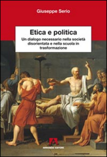 Etica e politica - Giuseppe Serio