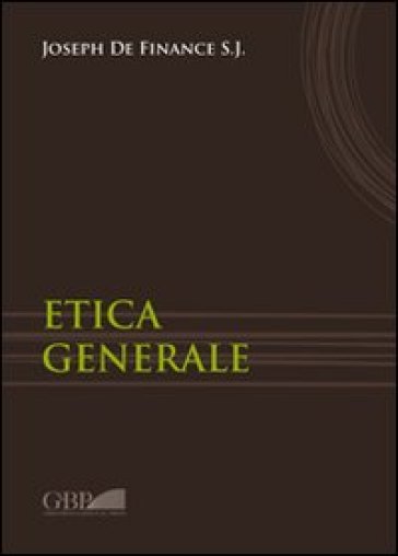 Etica generale - Joseph de Finance