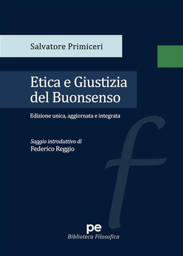 Etica e giustizia del buonsenso - Salvatore Primiceri - Federico Reggio