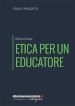 Etica per un educatore