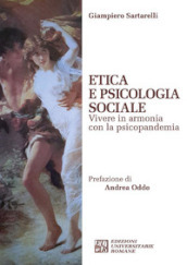 Etica e psicologia sociale. Vivere in armonia con la psicopandemia