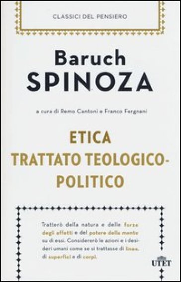 Etica-Trattato teologico-politico - Baruch Spinoza