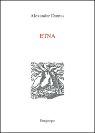 Etna - Alexandre Dumas