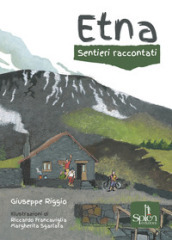 Etna. Sentieri raccontati