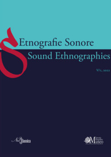 Etnografie Sonore-Sound Ethnographies (2021). 4/1.