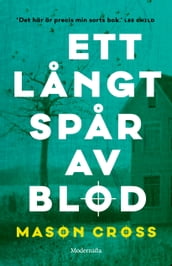 Ett langt spar av blod (Första boken om Carter Blake)