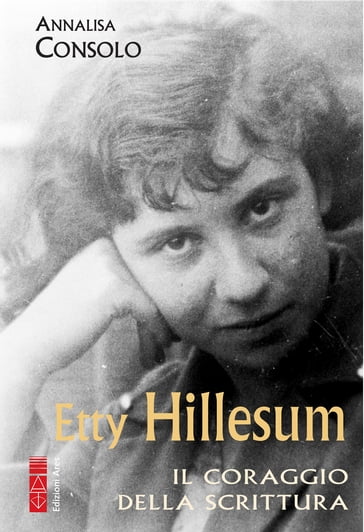 Etty Hillesum - Annalisa Consolo