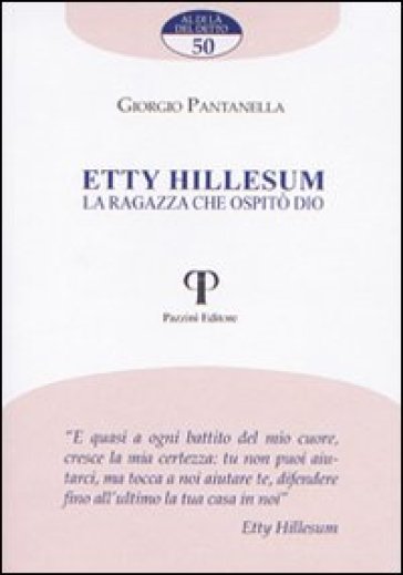 Etty Hillesum. La ragazza che ospitò Dio - Giorgio Pantanella