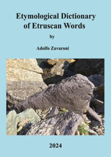 Etymological dictionary of etruscan words - Adolfo Zavaroni