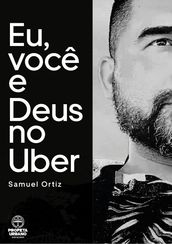 Eu, Você e Deus no Uber