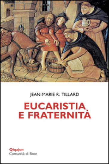 Eucaristia e fraternità - Jean-Marie R. Tillard