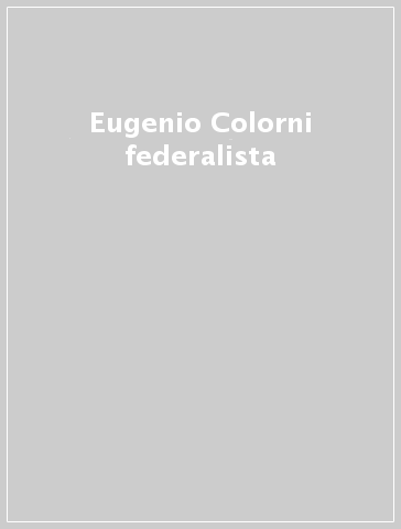 Eugenio Colorni federalista