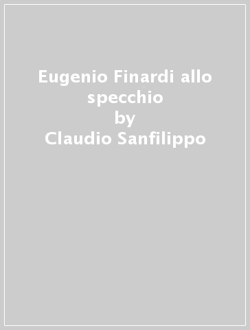 Eugenio Finardi allo specchio - Claudio Sanfilippo | 