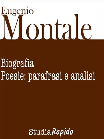 Eugenio Montale. Biografia e poesie: parafrasi e analisi - Studia Rapido