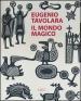 Eugenio Tavolara. Il mondo magico