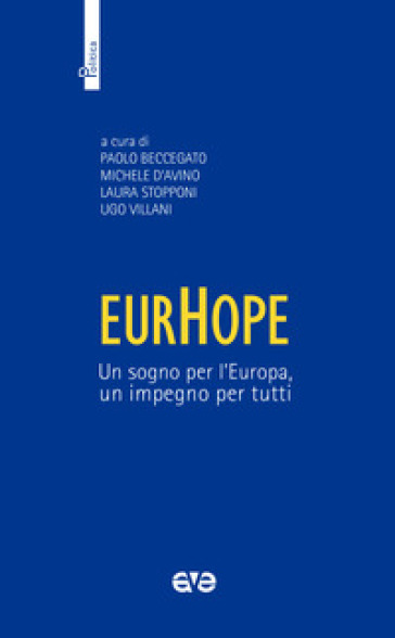EurHope. Un sogno per l'Europa, un impegno per tutti