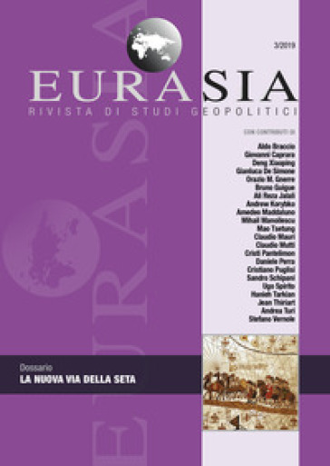 Eurasia. Rivista di studi geopolitici (2019). 3: La nuova Via della seta