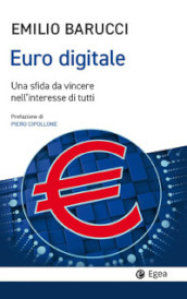 Euro digitale. Una sfida da vincere nell interesse di tutti