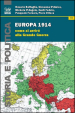 Europa 1914. Come si arrivò alla grande guerra