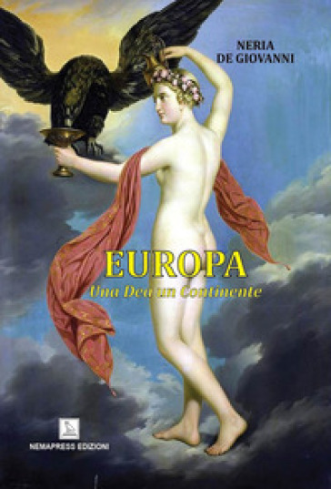 Europa. Una dea un continente - Neria De Giovanni
