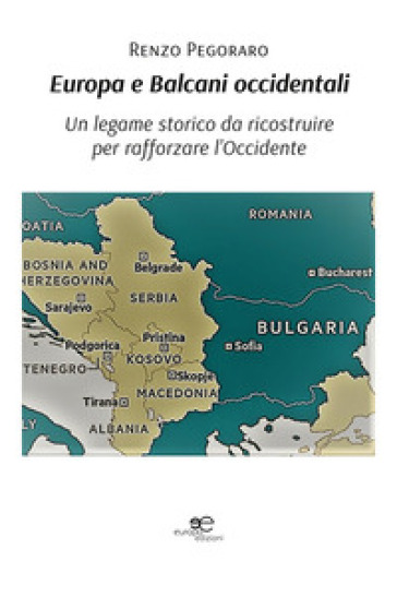 Europa e Balcani occidentali - Renzo Pegoraro