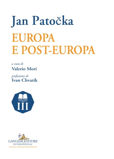 Europa e Post-Europa - Ivan Chvatík - Jan Patocka - Valerio Mori