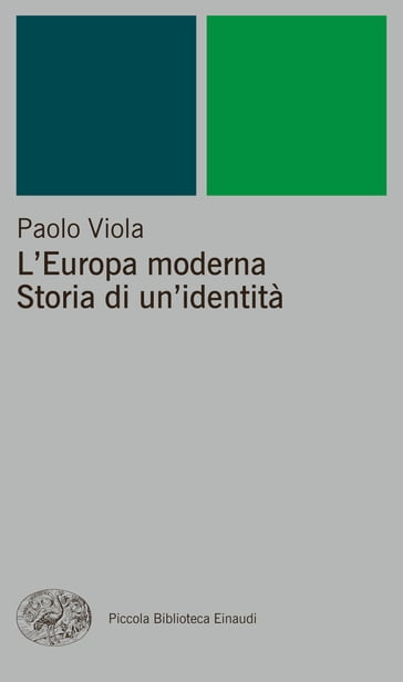 L'Europa moderna. Storia di un'identità - Paolo Viola