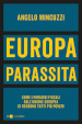 Europa parassita. Come i paradisi fiscali dell Unione europea ci rendono tutti più poveri