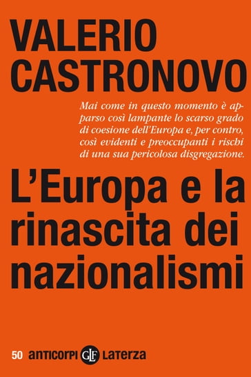 L'Europa e la rinascita dei nazionalismi - Valerio Castronovo