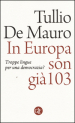 In Europa son già 103. Troppe lingue per una democrazia?