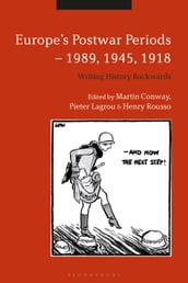 Europe s Postwar Periods - 1989, 1945, 1918