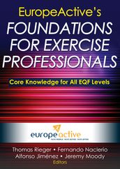 EuropeActive s Foundations for Exercise Professionals