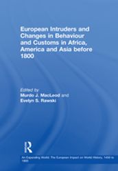European Intruders and Changes in Behaviour and Customs in Africa, America and Asia before 1800