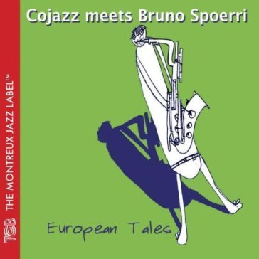 European tales - Spoerri Brun Cojazz