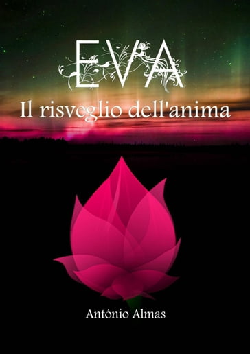 Eva - Il Risveglio Dell'Anima - Antonio Almas