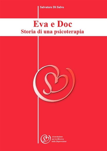 Eva e doc: storia di una psicoterapia - Salvatore Di Salvo