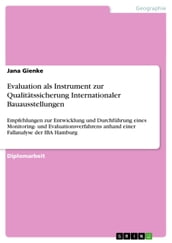 Evaluation als Instrument zur Qualitätssicherung Internationaler Bauausstellungen