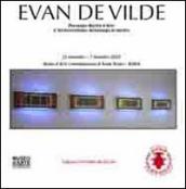 Evan De Vilde. Personale mostra d arte. L archeorealismo: archeologia in mostra