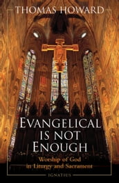 Evangelical Is Not Enough